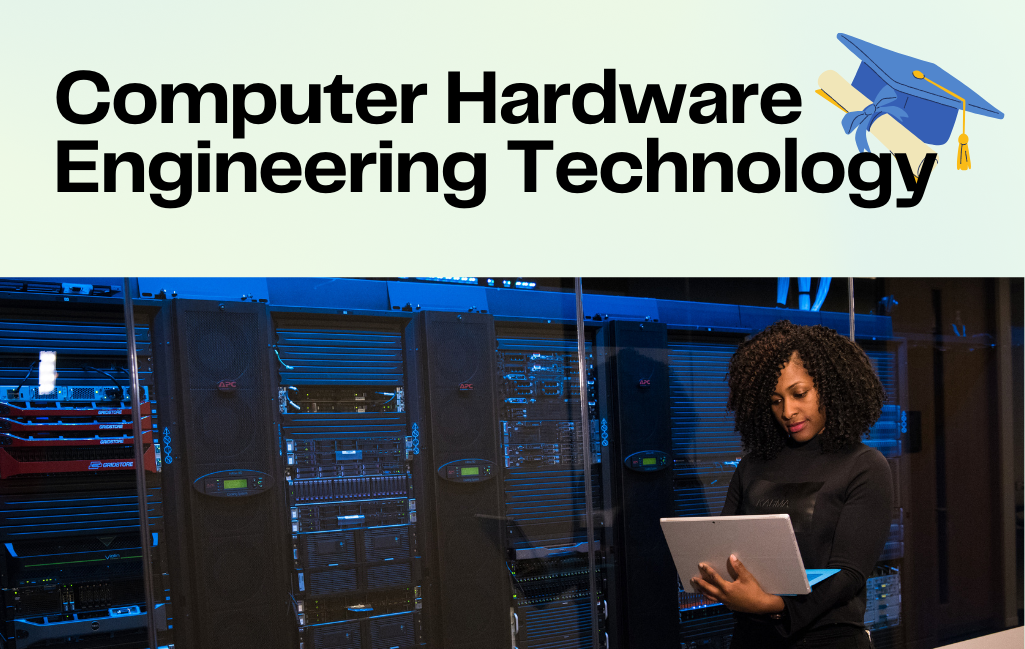 Computer Hardware Engineering